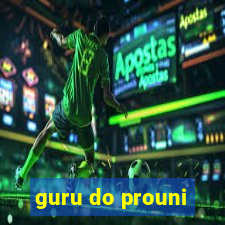 guru do prouni